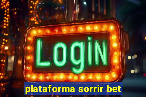 plataforma sorrir bet